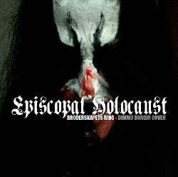 Episcopal Holocaust : Broderskapets Ring